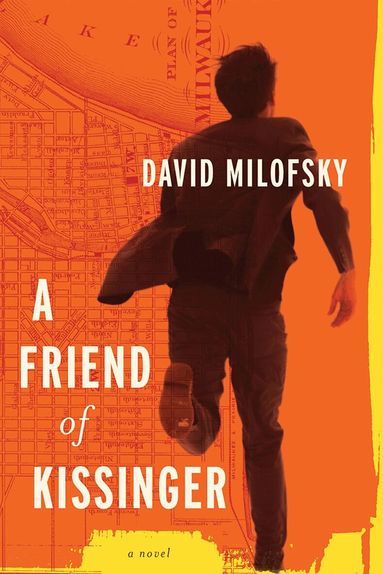David Milofsky - Friend of Kissinger, Häftad
