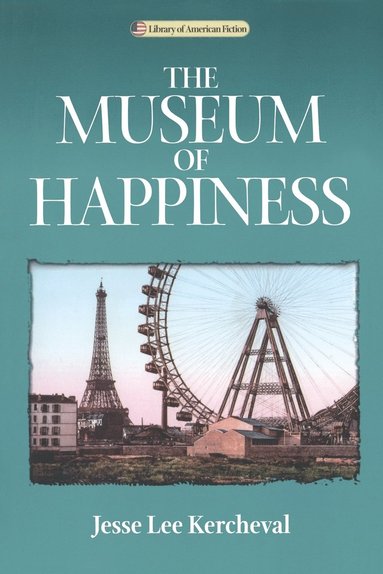 Jesse Lee Kercheval - Museum of Happiness, Häftad