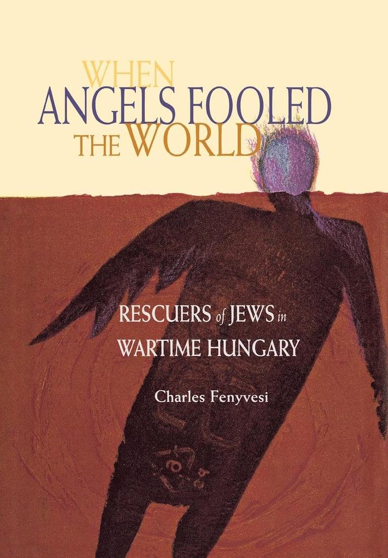 When Angels Fooled the World 1