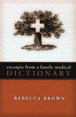 Excerpts from a Family Medical Dictionary 1