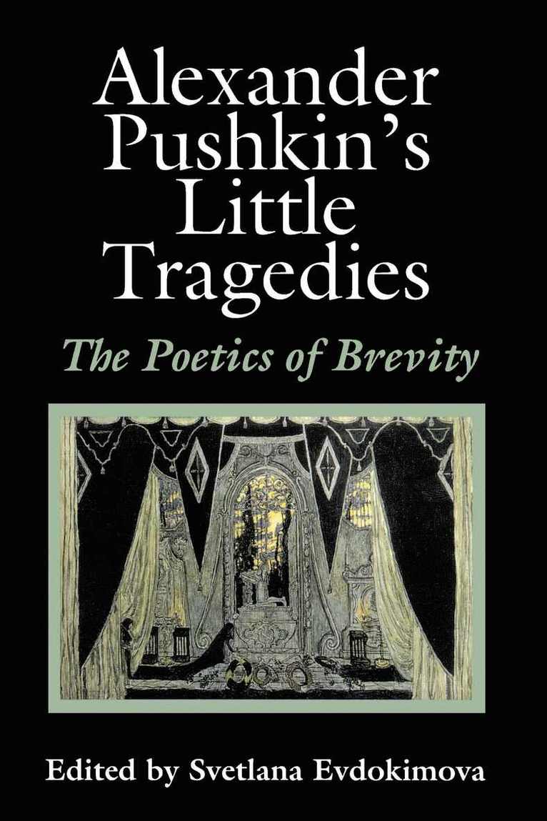 Alexander Pushkin's ""Little Tragedies