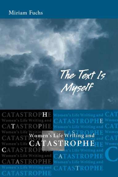 Miriam Fuchs, William L. Andrews - Text Is Myself, Häftad