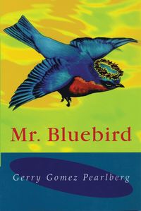 bokomslag Mr. Bluebird