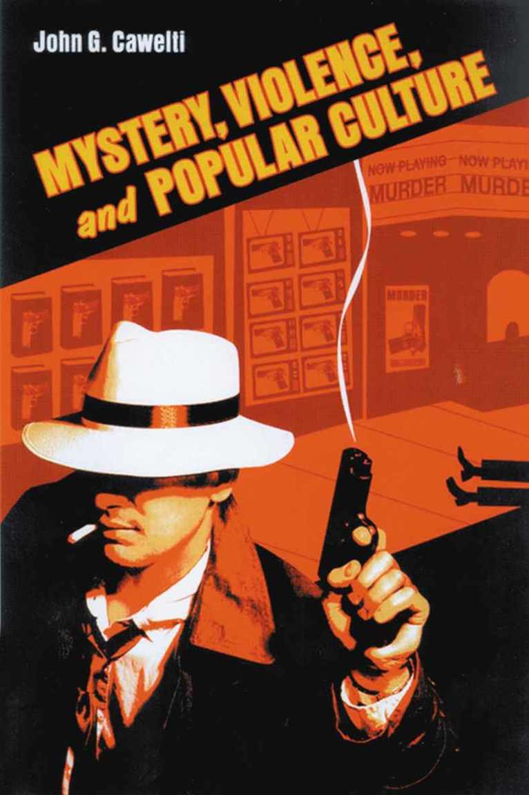 Mystery, Violence, and Popular Culture 1