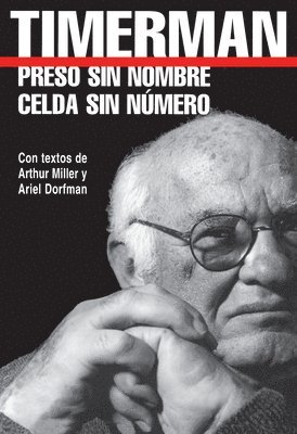 Jacobo Timerman - Preso Sin Nombre, Celda Sin Numero, Häftad