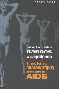 bokomslag How to Make Dances in an Epidemic