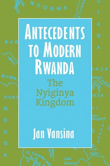 bokomslag Antecedents to Modern Rwanda