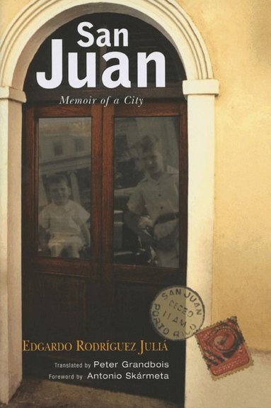 Edgardo Rodriguez Julia, Peter Grandbois, Ilan Stavans, Irene Vilar - San Juan, Häftad