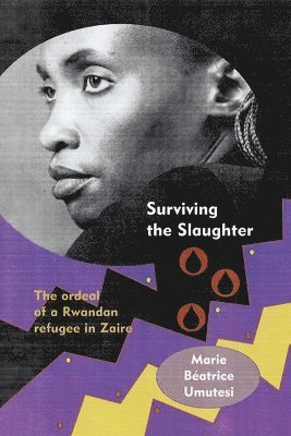 University of Wisconsin Press - Surviving the Slaughter, Häftad