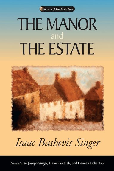 Isaac Bashevis Singer - Manor and the Estate, Häftad