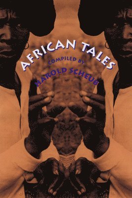 Harold Scheub - African Tales, Häftad