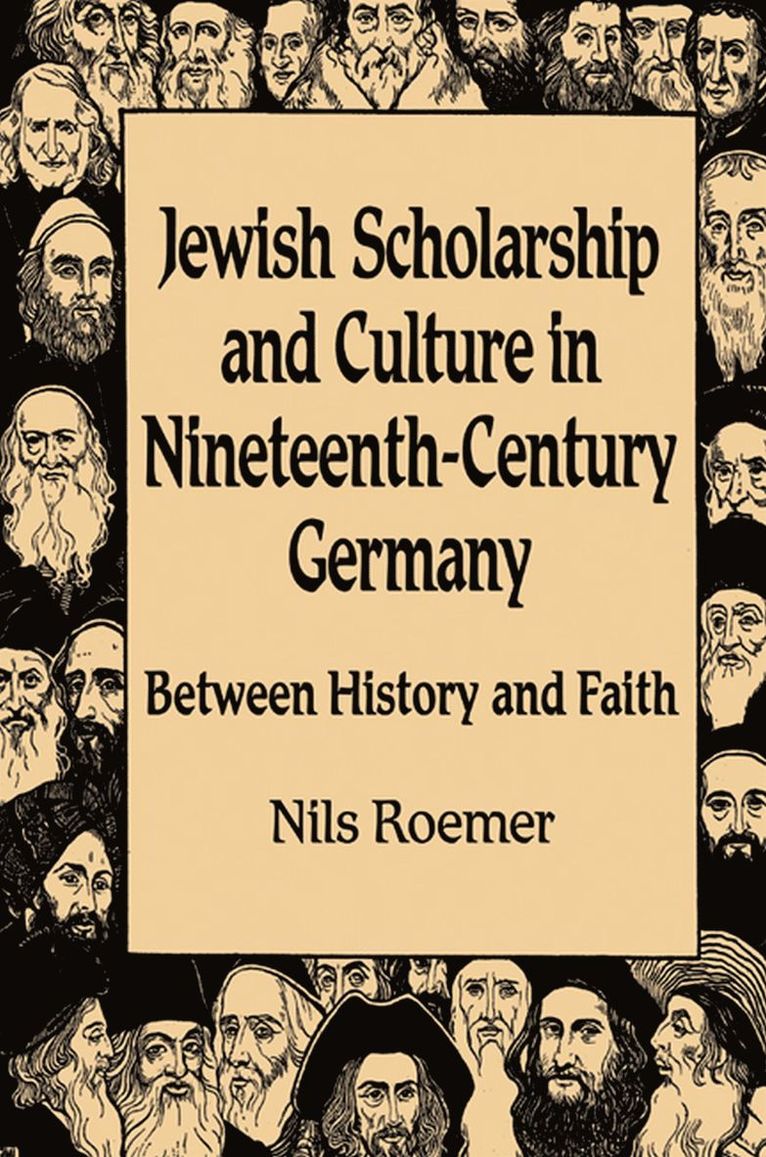 Jewish Scholarship and Culture in Nineteenth-century Germany 1