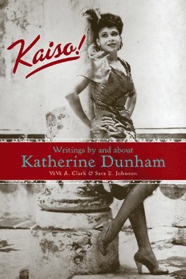 bokomslag Kaiso!: Writings by and about Katherine Dunham