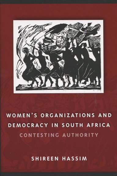 Shireen Hassim, Madeleine M. Henry - Women's Organizations and Democracy in South Africa, Häftad