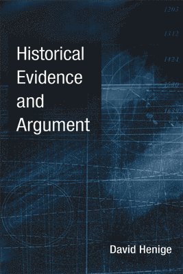 bokomslag Historical Evidence and Argument