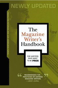 bokomslag The Magazine Writer's Handbook
