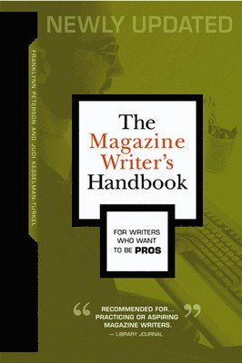 The Magazine Writer's Handbook 1