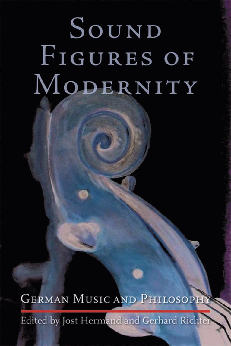 Jost Hermand, Gerhard Richter - Sound Figures of Modernity, Inbunden