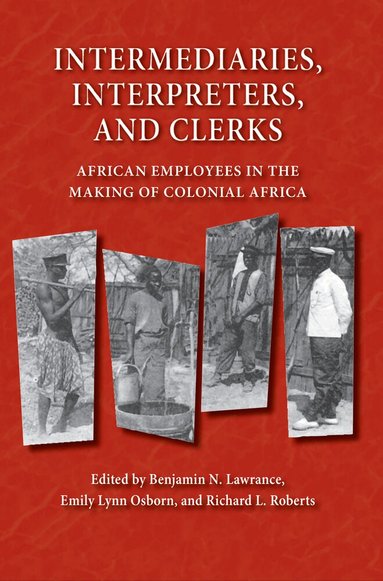 Benjamin N. Lawrance, Emily Lynn. Osborn, Richard L. Roberts - Intermediaries, Interpreters, and Clerks, Häftad