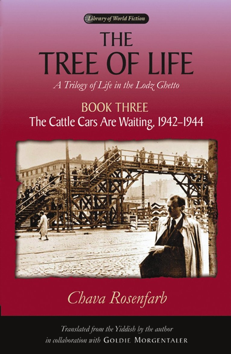 Tree of Life Bk. 3; Cattle Cars Are Waiting, 1942-1944