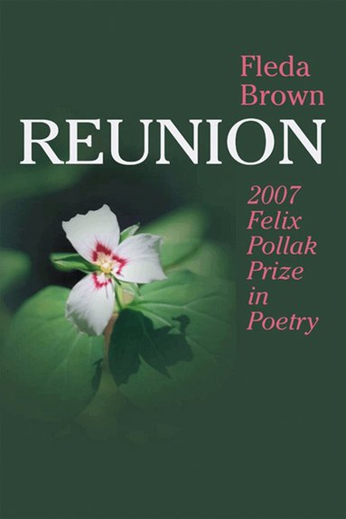Fleda Brown, Ronald Wallace - Reunion, Häftad