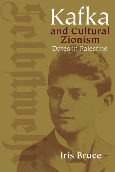 bokomslag Kafka and Cultural Zionism