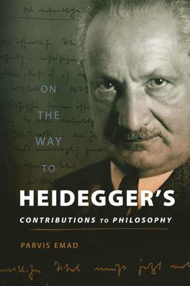 bokomslag On the Way to Heidegger's Contributions to Philosophy