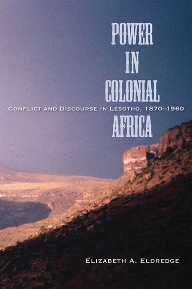 Elizabeth A. Eldredge - Power in Colonial Africa, Inbunden