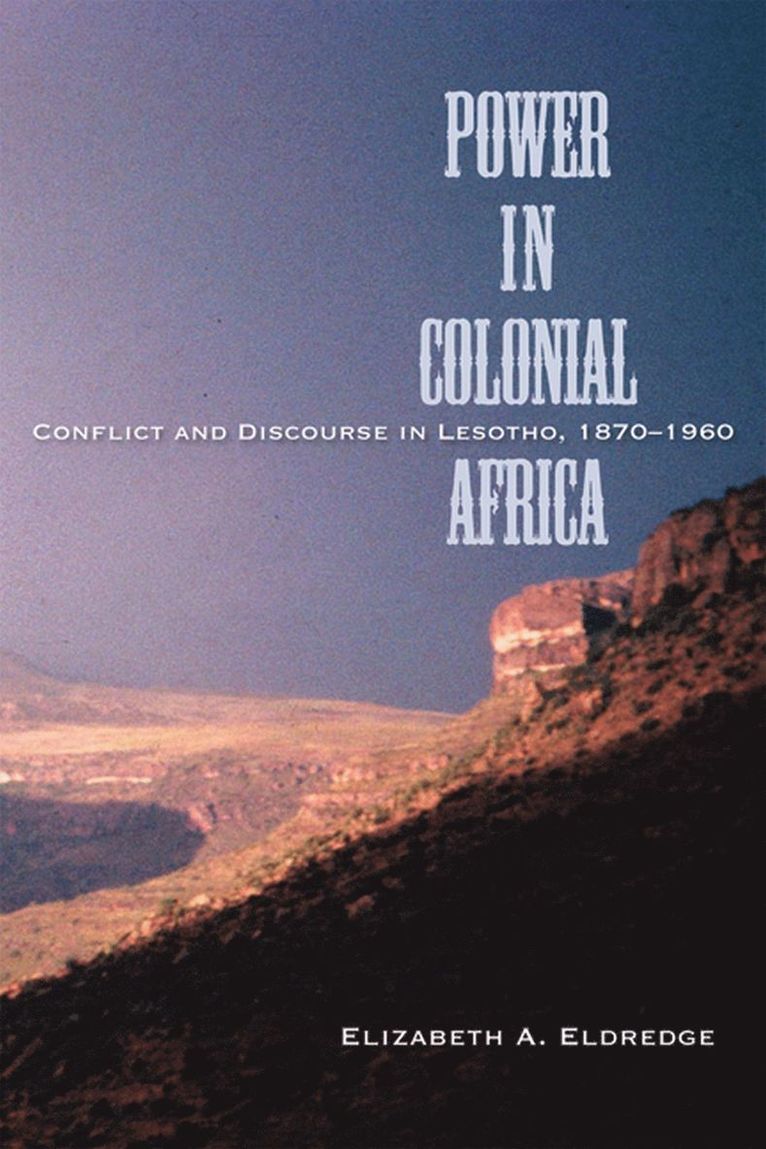 Elizabeth A. Eldredge, Elizabeth Eldredge - Power in Colonial Africa, Inbunden