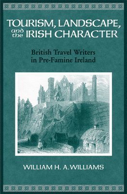 Tourism, Landscape, and the Irish Character 1
