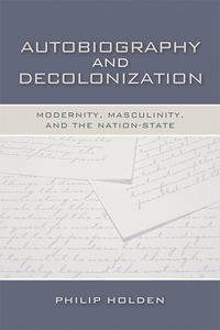 bokomslag Autobiography and Decolonization