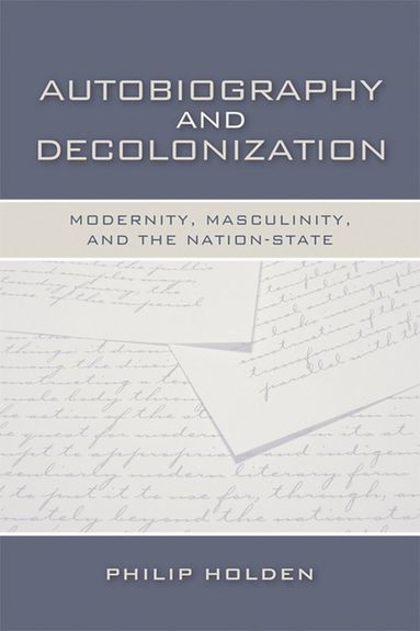 bokomslag Autobiography and Decolonization