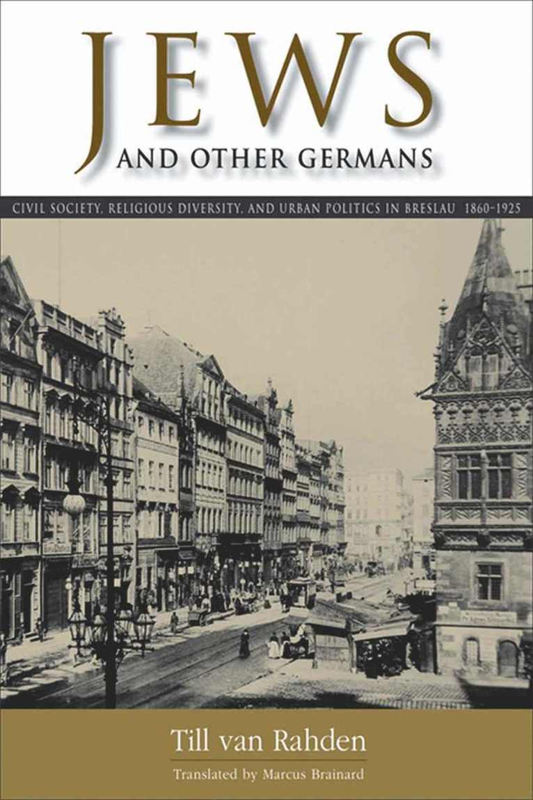 Till Van Rahden, Till Van Rahden - Jews and Other Germans, Häftad