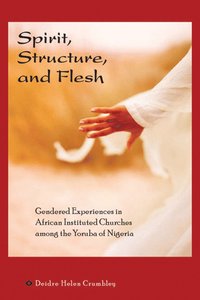 bokomslag SPIRIT, STRUCTURE AND FLESH