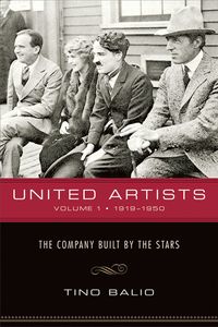 bokomslag United Artists V. 1; 1919-1950 - the Company Built by the Stars