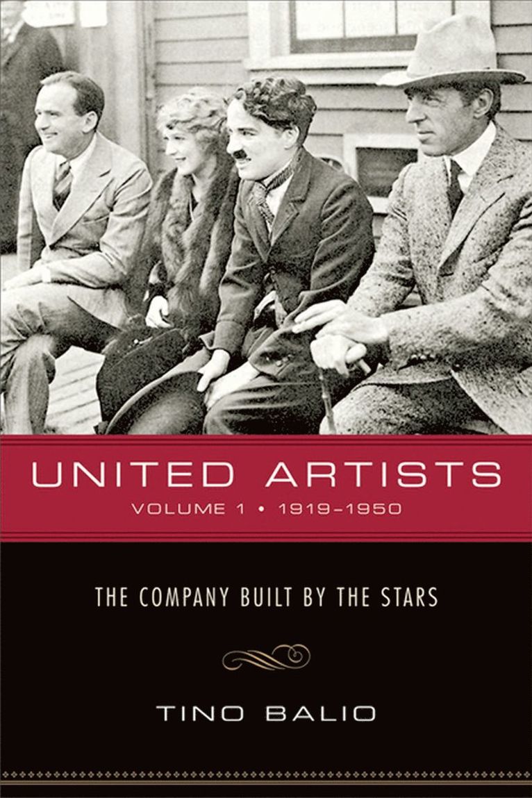 United Artists v. 1; 1919-1950 - The Company Built by the Stars 1