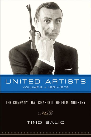 bokomslag United Artists V. 2; 1951-1978 - the Company That Changed the Film Industry