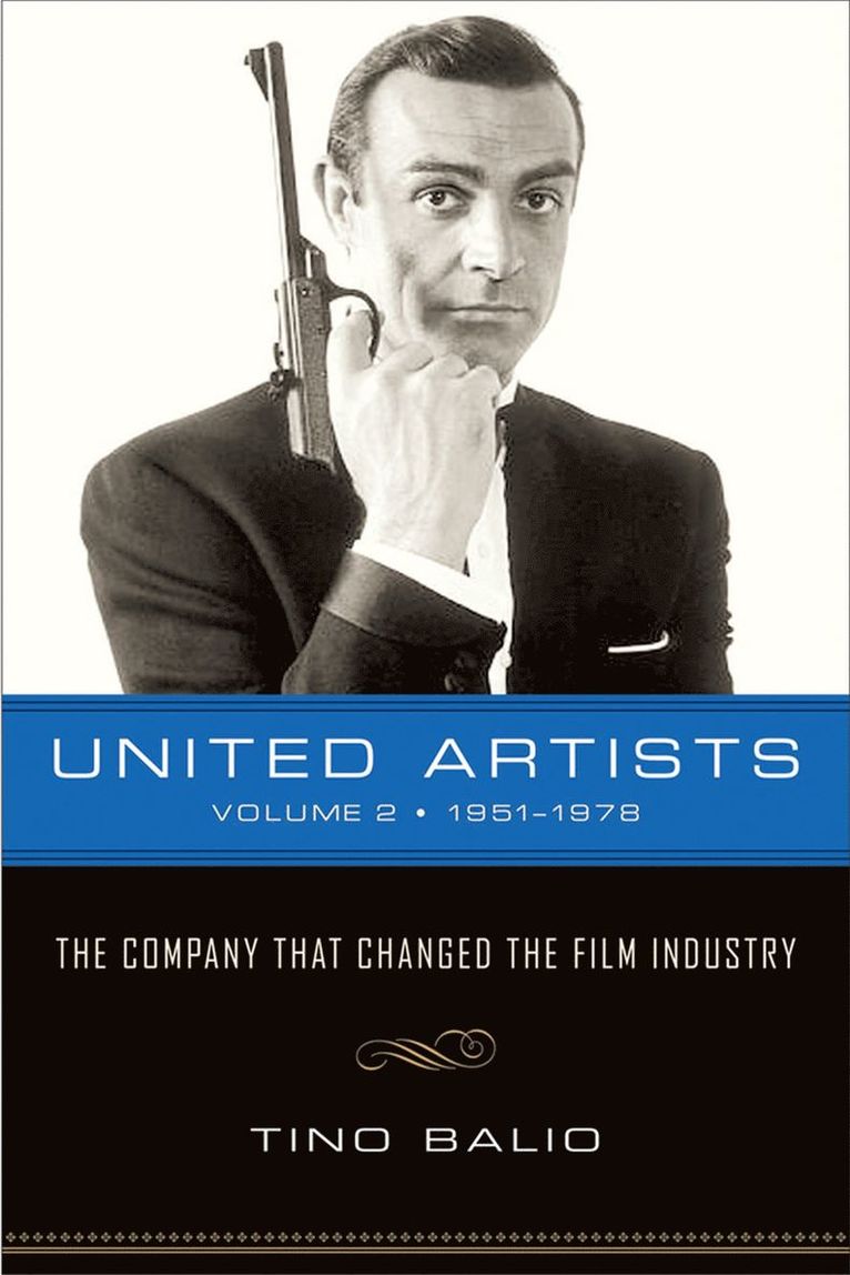 Tino Balio - United Artists V. 2; 1951-1978 - the Company That Changed the Film Industry, Häftad