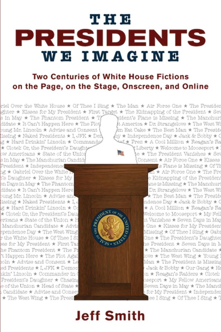 Presidents We Imagine 1