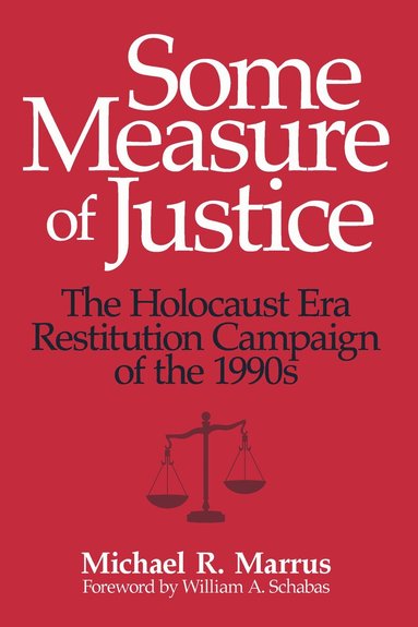 Michael R. Marrus - Some Measure of Justice, Häftad
