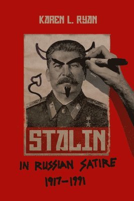 Stalin in Russian Satire, 1917-1991 1