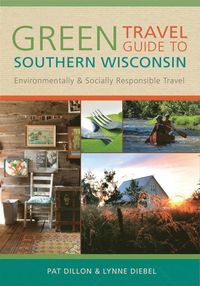 bokomslag GREEN TRAVEL GUIDE TO SOUTHERN WISCONSIN