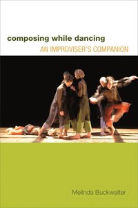 bokomslag Composing While Dancing