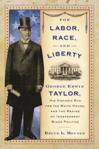 bokomslag For Labor, Race, and Liberty