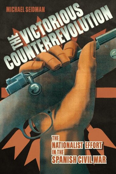 Michael Seidman - Victorious Counterrevolution, Häftad