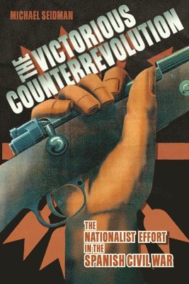 Michael Seidman - Victorious Counterrevolution, Häftad