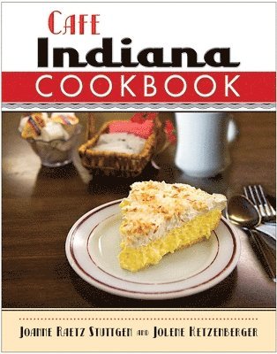 bokomslag Cafe Indiana Cookbook