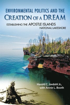 Environmental Politics and the Creation of a Dream