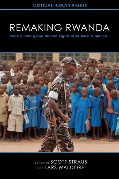 Scott Straus, Lars Waldorf - Remaking Rwanda, Häftad