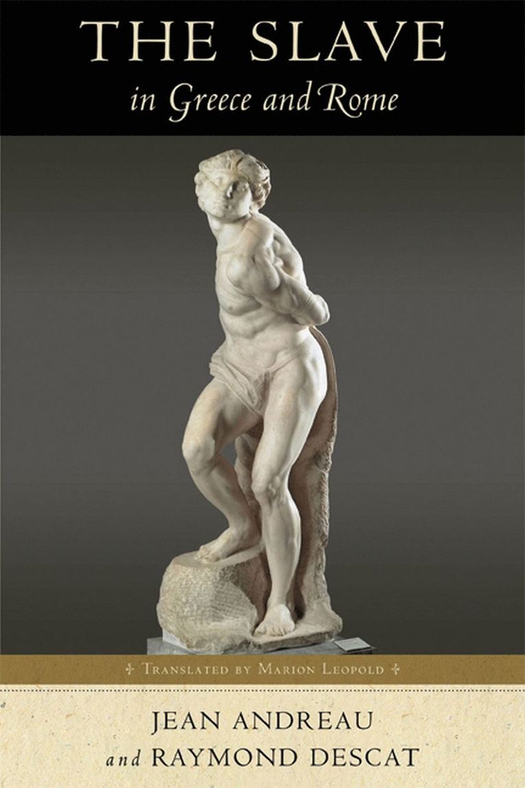 Jean Andreau, Raymond Descat - Slave in Greece and Rome, Häftad